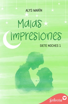 Malas impresiones (Siete noches 1)