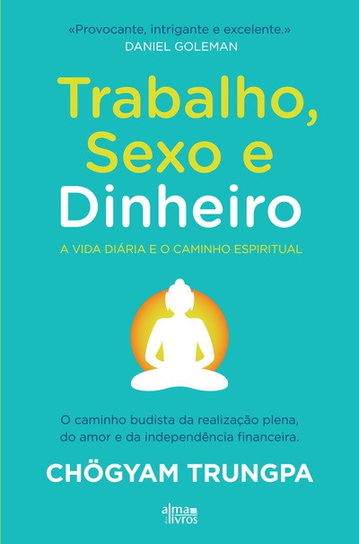 Trabalho, Sexo e Dinheiro