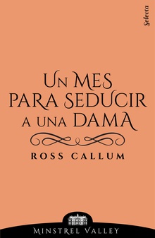Un mes para seducir a una dama (Minstrel Valley 6)