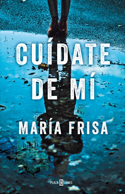 Cuídate de mí