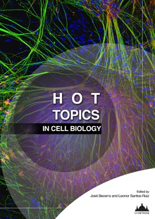 Hot Topics In Cell Biology