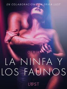 La ninfa y los faunos - Un relato erótico