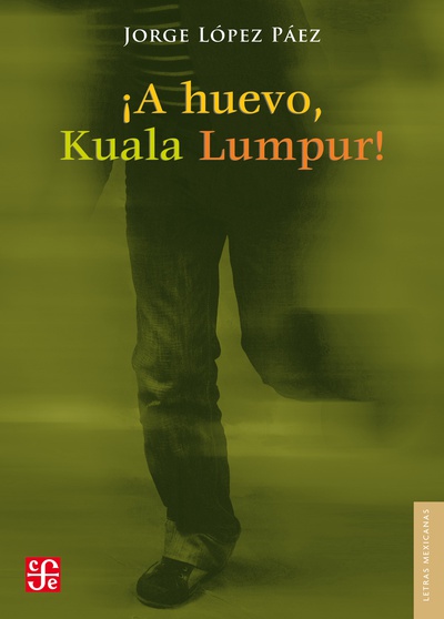 ¡A huevo, Kuala Lumpur!