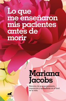 Lo que me enseñaron mis pacientes antes de morir
