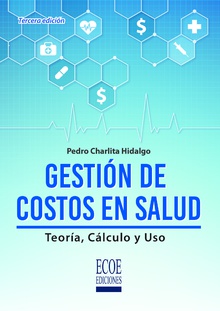 Gestión de costos en salud: teoría, cálculo y uso