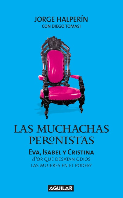 Las muchachas peronistas