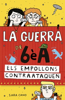 Sèrie La guerra de 6èA 2 - Els empollons contraataquen