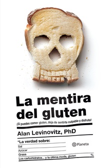La mentira del gluten