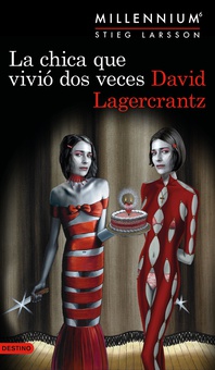 La chica que vivió dos veces (Serie Millennium 6) Edición Cono Sur