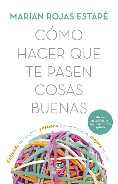 Cómo hacer que te pasen cosas buenas (Ed. Argentina)