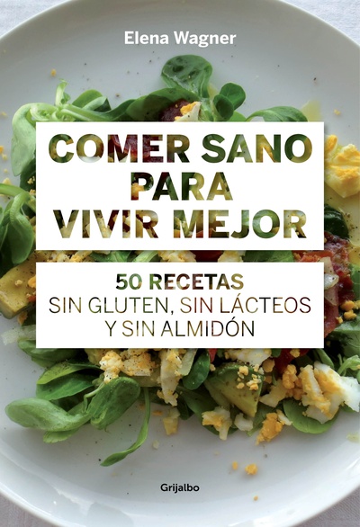 Comer sano para vivir mejor