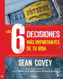 Las 6 decisiones más importantes de tu vida