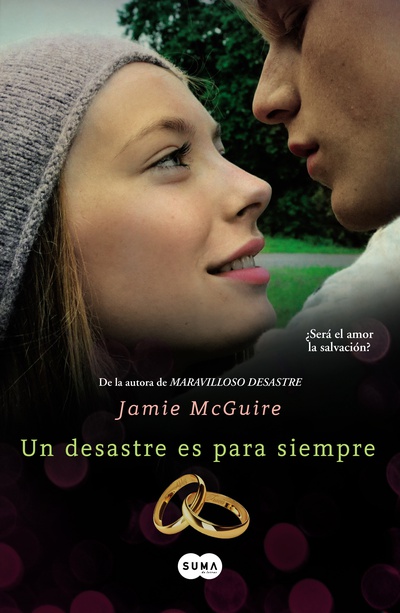 Un desastre es para siempre (Beautiful 3)