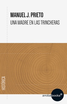 Una madre en las trincheras