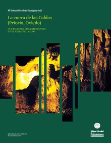 Contextos paleoeconómicos y paleoecológicos de los cazadores-recolectores del Magdaleniense medio antiguo y evolucionado de la cueva de Las Caldas (Oviedo, Asturias)