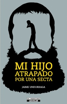 Mi hijo atrapado por una secta