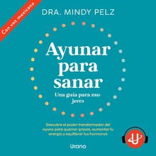 Ayunar para sanar. Una guía para mujeres