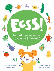 Ecsss! Un conte per incentivar l’alimentació saludable