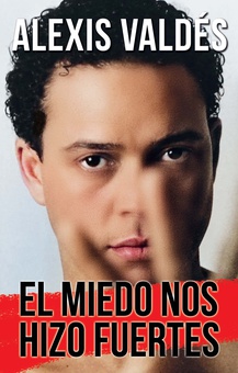 El miedo nos hizo fuertes