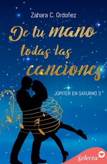 De tu mano todas las canciones (Júpiter en Saturno 3)