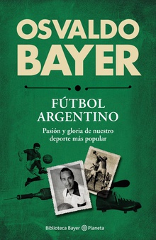 Biblioteca Bayer. Fútbol argentino