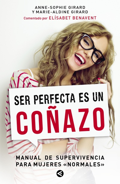 Ser perfecta es un coñazo