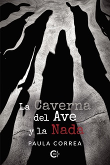 La Caverna del Ave y la Nada