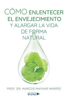 Cómo enlentecer el envejecimiento y alargar la vida de forma natural