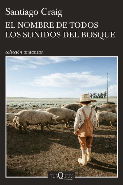 El nombre de todos los sonidos del bosque
