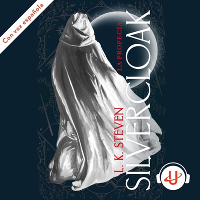 Silvercloak: La profecía