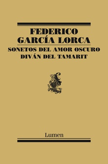 Sonetos del amor oscuro y Diván del Tamarit