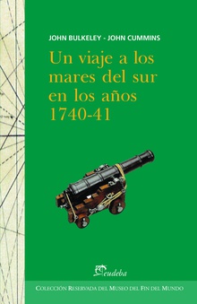 Un viaje a los mares del sur en los años 1740-41