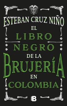 El libro negro de la brujería en Colombia