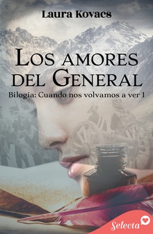 Los amores del general (Cuando nos volvamos a ver 1)