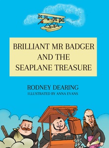 Brilliant Mr. Badger and the Sea Plane Treasure