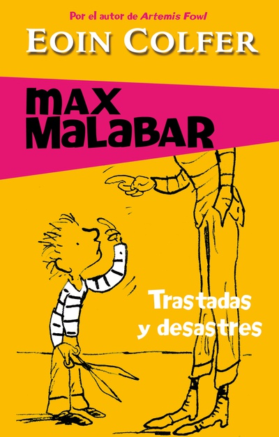 Trastadas y desastres (Serie Max Malabar 3)
