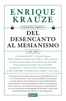 Del desencanto al mesianismo (1996-2006)