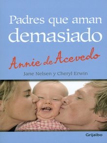 Padres que aman demasiado