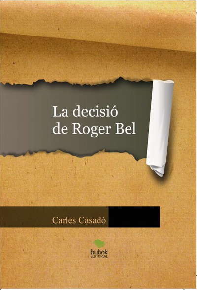 La decisió de Roger Bel