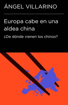 Europa cabe en una aldea china (Colección Endebate)