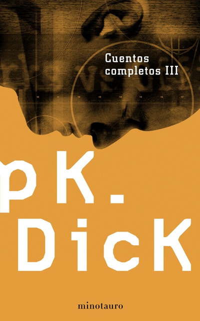 Cuentos completos III  (Philip K. Dick )