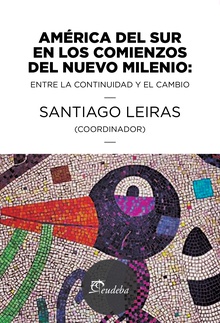 América del sur en los comienzos del nuevo milenio