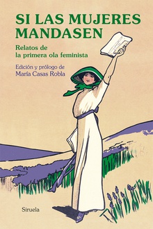 Si las mujeres mandasen