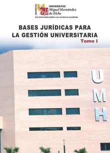 Bases jurídicas para la Gestión Universitaria. Tomo I