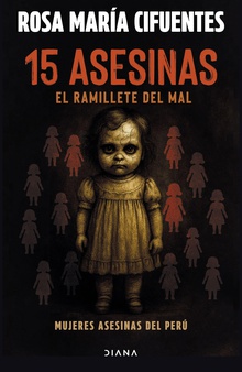 15 asesinas. El ramillete del mal