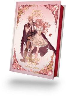 Érase una vez un corazón roto (Ed. especial) (PREVENTA)
