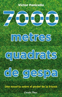 7000 metres quadrats de gespa