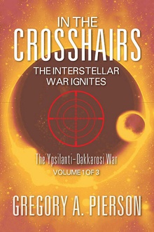 In The Crosshairs: The Interstellar War Ignites