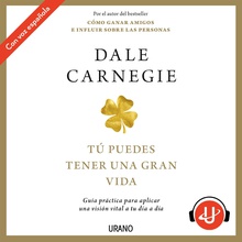 Tú puedes tener una gran vida