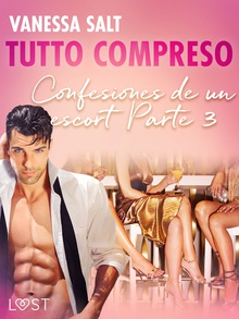 Todo incluido - Confesiones de un escort Parte 3